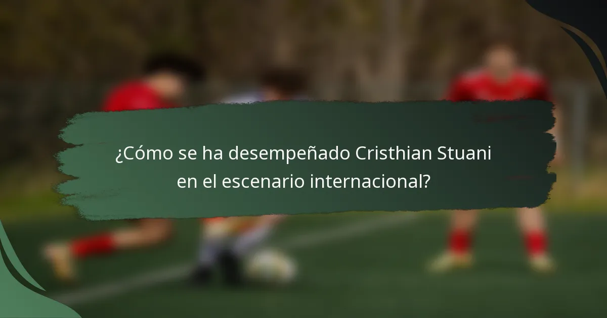 ¿Cómo se ha desempeñado Cristhian Stuani en el escenario internacional?