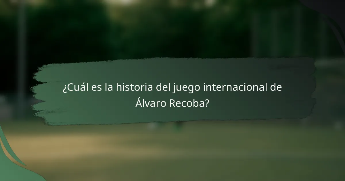¿Cuál es la historia del juego internacional de Álvaro Recoba?