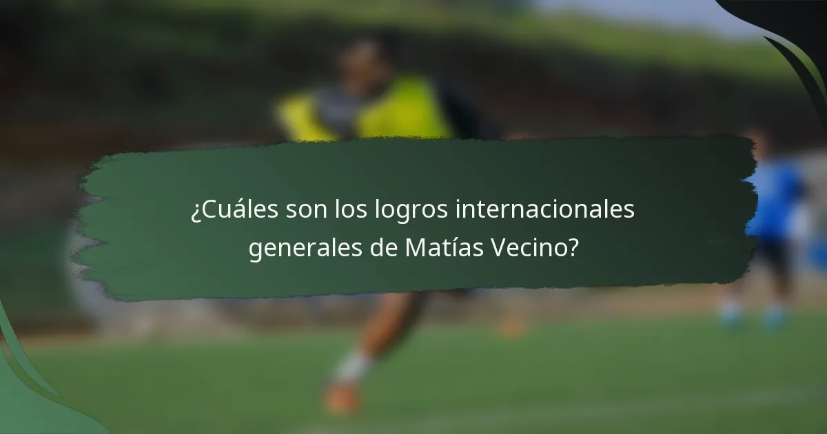 ¿Cuáles son los logros internacionales generales de Matías Vecino?